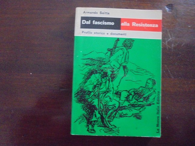 DAL FASCISMO ALLA RESISTENZA