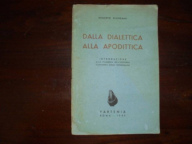 DALLA DIALETTICA ALLA APODITTICA Introduzione alla filosofia dell`esistenza concepita come …