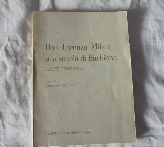 DON LORENZO MILANI E LA SCUOLA DI BARBIANA SCRITTI LINGUISTICI | Immagine principale
