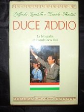 DUCE ADDIO. LA BIOGRAFIA DI GIANFRANCO FINI