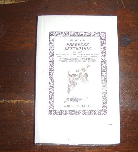 EBBREZZE LETTERARIE. WINES & THECITY. A CURA DI DIEGO NUZZO … | Immagine principale