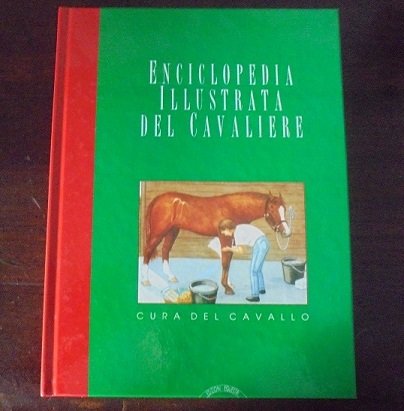 ENCICLOPEDIA ILLUSTRATA DEL CAVALIERE Nozioni Fondamentali. | Immagine principale