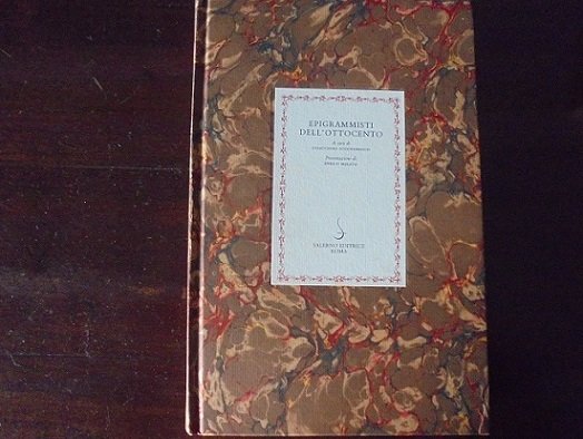 EPIGRAMMISTI DELL`OTTOCENTO Presentazione di Enrico Malato. | Immagine principale