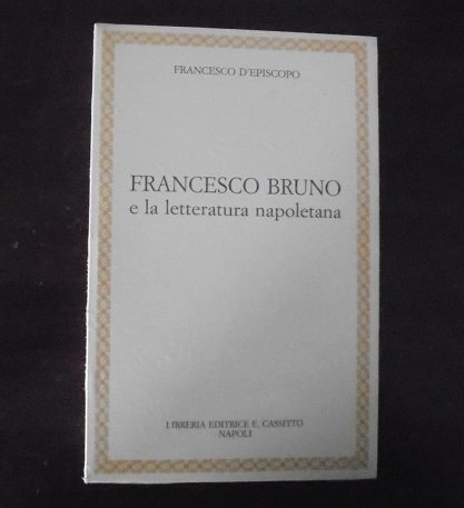 FRANCESCO BRUNO E LA LETTERATURA NAPOLETANA