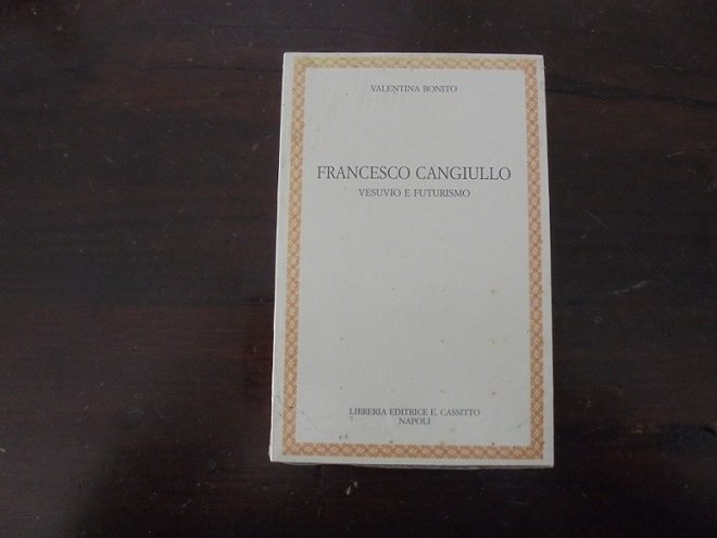 FRANCESCO CANGIULLO VESUVIO E FUTURISMO