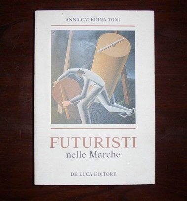 FUTURISTI NELLE MARCHE