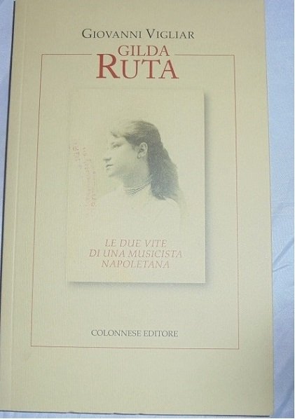 GILDA RUTA Le due vite di una muscista Napoletana. | Immagine principale