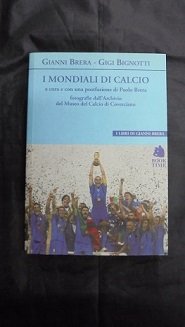 I MONDIALI DI CALCIO A cura e con una prefazione …