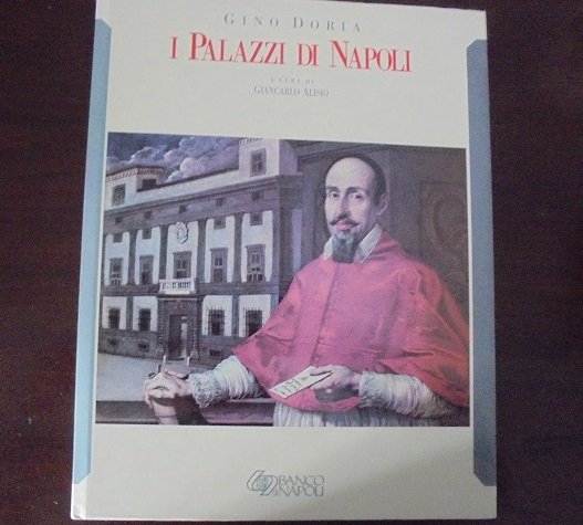 I PALAZZI DI NAPOLI Con un Saggio di GËrard Labrot. … | Immagine principale