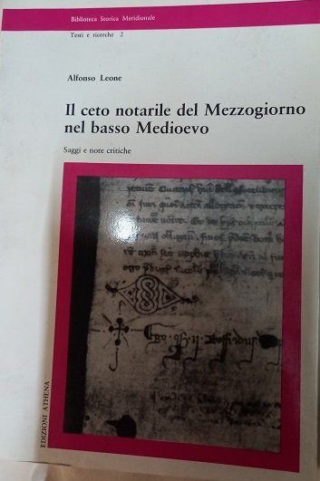 IL CETO NOTARILE DEL MEZZOGIORNO NEL BASSO MEDIOEVO Saggi e …