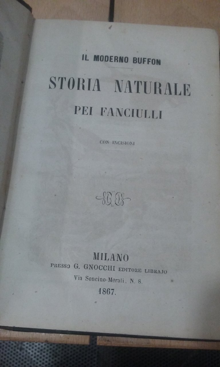 IL MODERNO BUFFON. STORIA NATURALE PEI FANCIULLI | Immagine principale