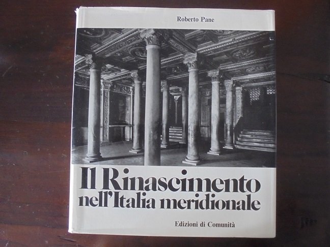 IL RINASCIMENTO NELL`ITALIA MERIDIONALE VOLUME SECONDO