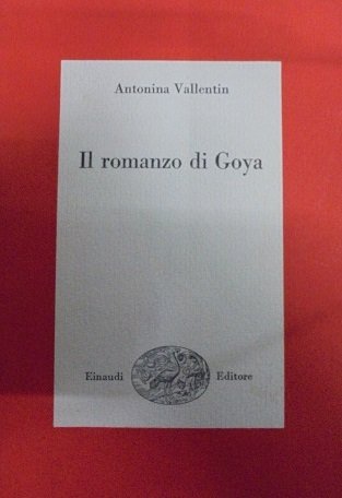 IL ROMANZO DI GOYA