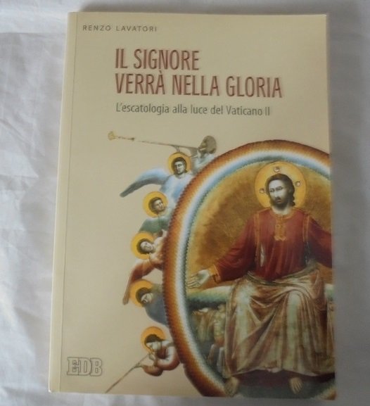 IL SIGNORE VERRA` NELLA GLORIA L`escatologia alla luce del Vaticano … | Immagine principale
