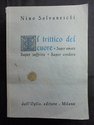 IL TRITTICO DEL CUORE: SAPER AMARE - SAPER SOFFRIRE - …