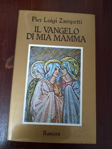 IL VANGELO DI MIA MAMMA Presentazione del card. Carlo Maria …