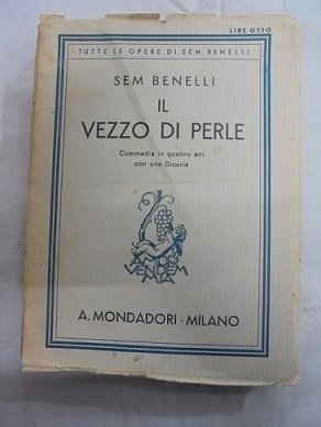 IL VEZZO DI PERLE Commedie in quattro atti con una …