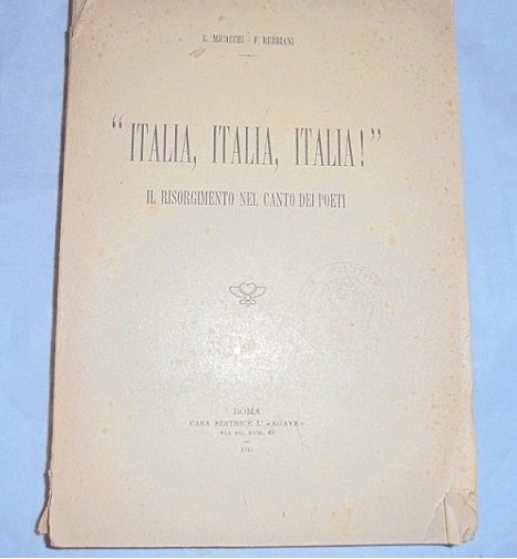 ITALIA, ITALIA, ITALIA! IL RISORGIMENTO NEL CANTO DEI POETI | Immagine principale