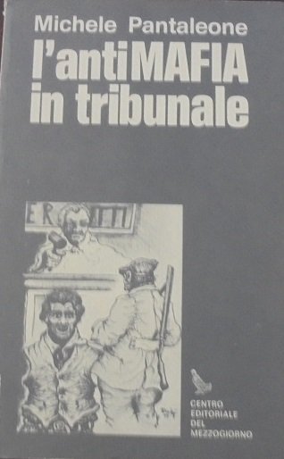 L`ANTIMAFIA IN TRIBUNALE