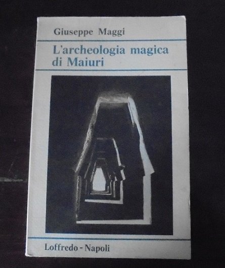 L`ARCHEOLOGIA MAGICA DI MAIURI | Immagine principale