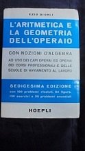 L`ARITMETICA E LA GEOMETRIA DELL`OPERAIO Con nozioni d`algebra ad uso …