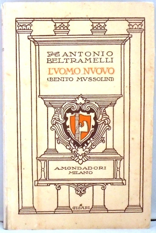 L`UOMO NUOVO. (BENITO MUSSOLINI) 2a edizione.