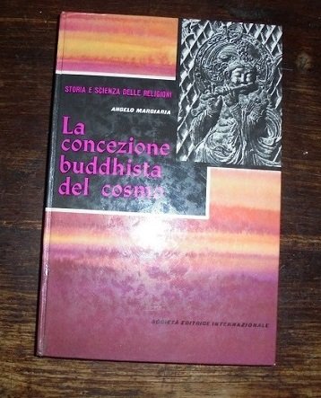 LA CONCEZIONE BUDDHISTA DEL COSMO Secondo il testo originale di …