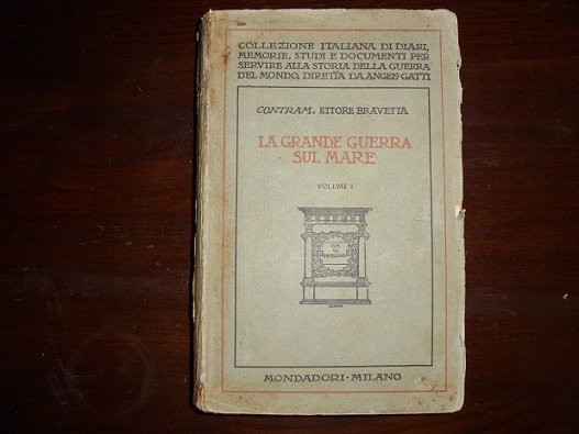 LA GRANDE GUERRA SUL MARE. FATTI, INSEGNAMENTI, PREVISIONI