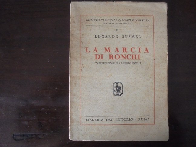 LA MARCIA DI RONCHI Con prefazione di S.E. Paolo Boselli.