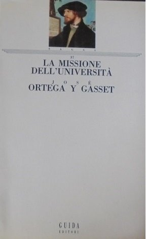 LA MISSIONE DELL` UNIVERSITA` A cura di Armando Savignano.