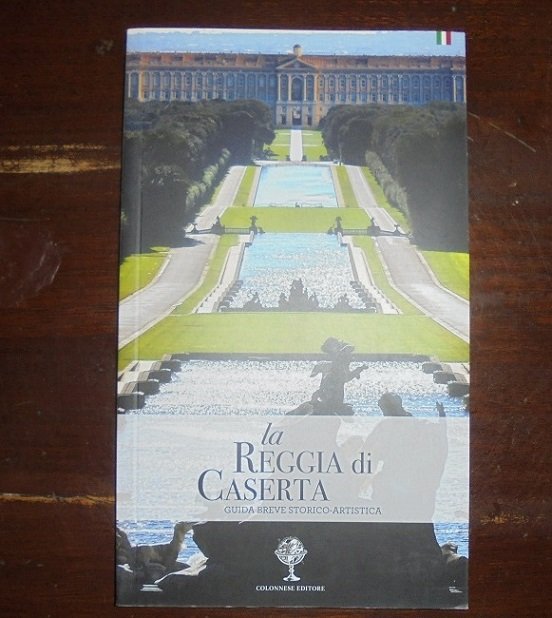 LA REGGIA DI CASERTA GUIDA BREVE STORICO-ARTISTICA | Immagine principale