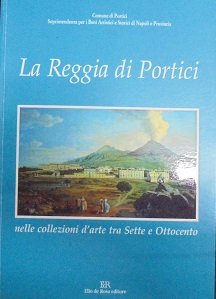 LA REGGIA DI PORTICI NELLA COLLEZIONI D`ARTE TRA SETTE E …