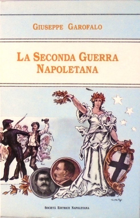 LA SECONDA GUERRA NAPOLETANA