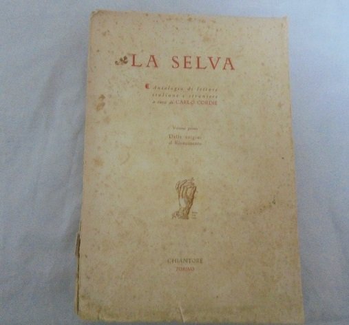 LA SELVA. VOL. 1. DALLE ORIGINI AL RINASCIMENTO Antologia di … | Immagine principale