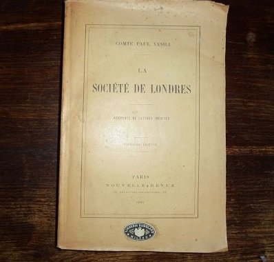 LA SOCIETE DE LONDRES. AUGMENTE DE LETTRES INEDITES Septieme edition.