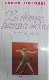 LE DONNE HANNO DETTO. UN LIBRO DI CITAZIONI