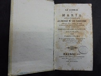 LE GLORIE DI MARIA OPERA DI SANTO ALFONSO M. DE …