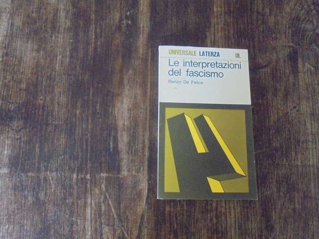 LE INTERPRETAZIONI DEL FASCISMO