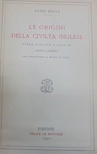 LE ORIGINI DELLA CIVILTA` INGLESE Opera postuma a cura di …