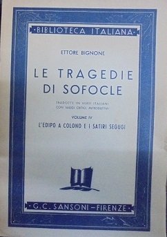 LE TRAGEDIE DI SOFOCLE. TRADOTTE IN VERSI ITALIANI CON SAGGI …