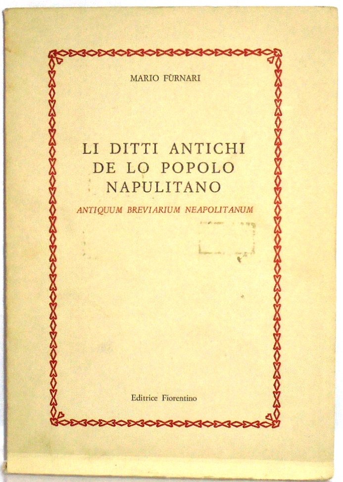 LI DITTI ANTICHI DE LO POPOLO NAPULITANO. ANTIQUUM BREVIARIUM NEAPOLITANUM.