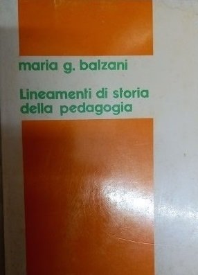 LINEAMENTI DI STORIA DELLA PEDAGOGIA