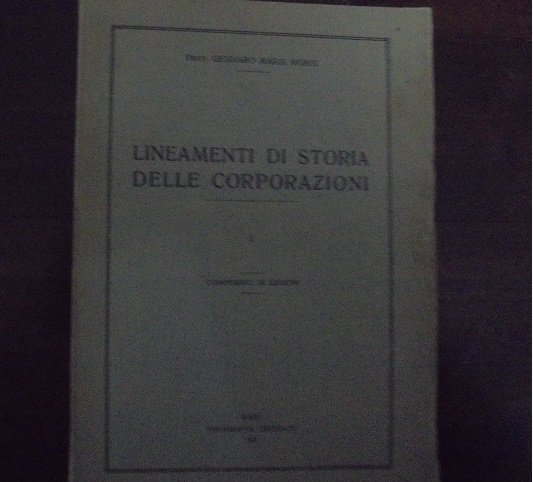 LINEAMENTI DI STORIA DELLE CORPORAZIONI VOLUME 1. COMPENDIO DI LEZIONI | Immagine principale