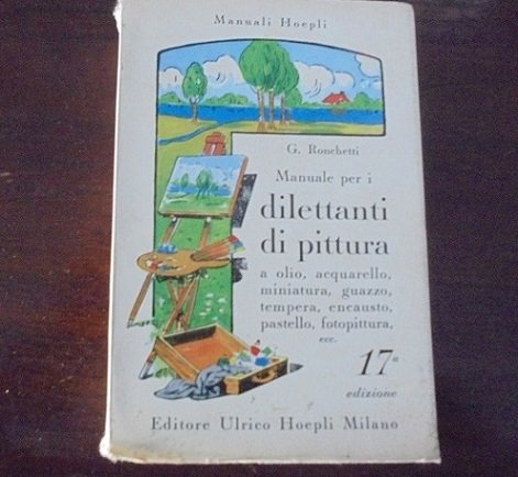 MANUALE PER I DILETTANTI DI PITTURA A olio, acquarello, miniatura, … | Immagine principale