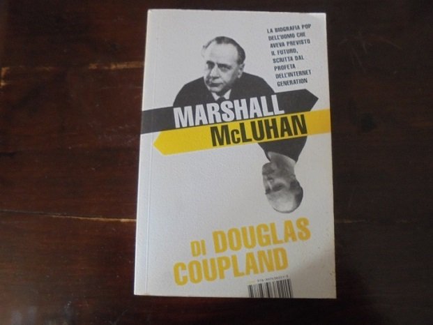 MARSHALL MCLUHAN Traduzione di Marco Pensante.