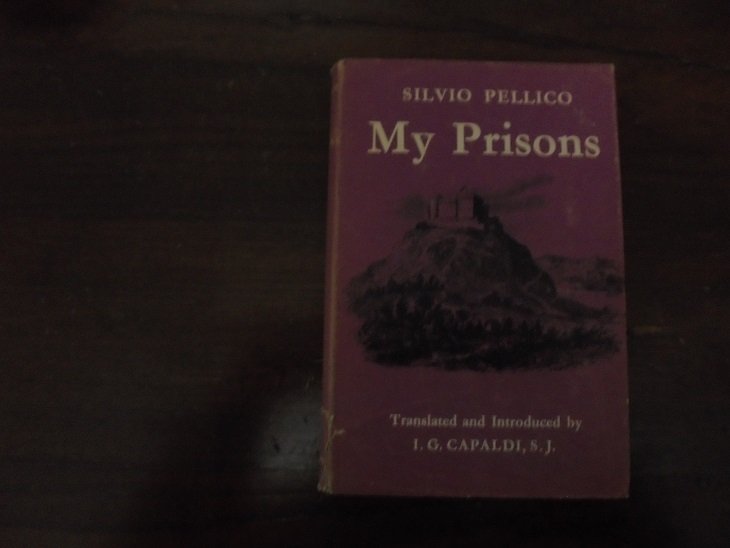 MY PRISONS Translation, introduction, and notes by I. G. Capaldi, …