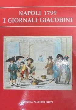 NAPOLI 1799 I GIORNALI GIACOBINI