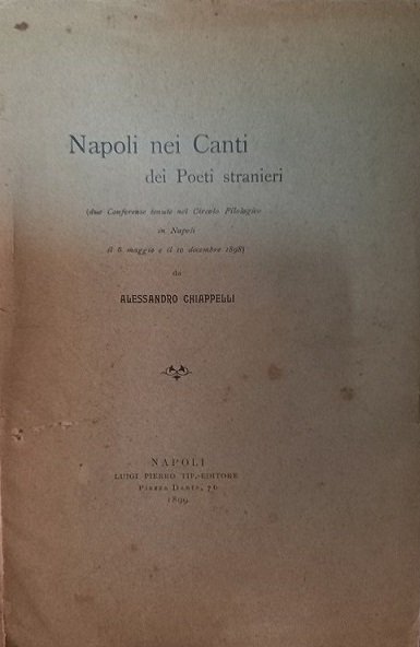 NAPOLI NEI CANTI DEI POETI STRANIERI Due Conferenze tenute nel …