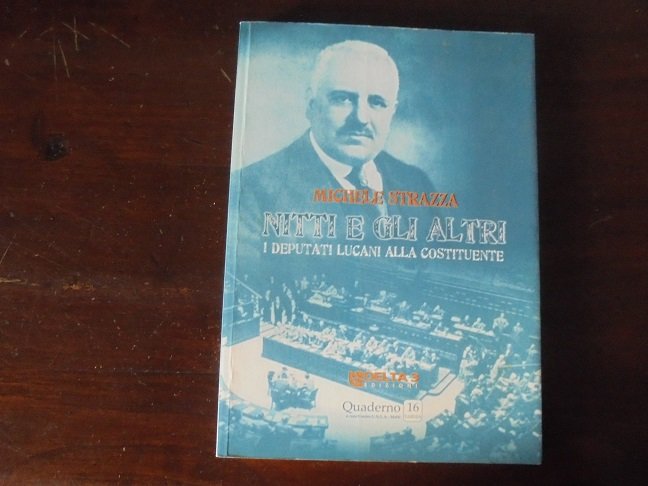 NITTI E GLI ALTRI I Deputati Lucani alla Costituente. | Immagine principale