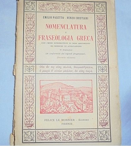 NOMENCLATURA E FRASEOLOGIA GRECA Con cenni introduttivi di ogni argomento … | Immagine principale